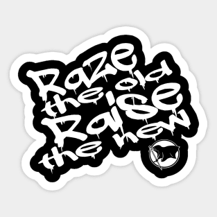 Raze and Raise Sticker